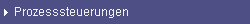 Prozesssteuerungen
