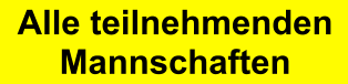 Alle teilnehmenden Mannschaften