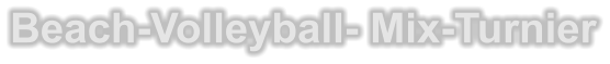 Beach-Volleyball- Mix-Turnier