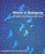 Wissen in Bewegung – 80 Jahre Zeiss-Planetarium Jena